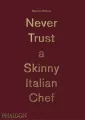 Massimo Bottura: Never Trust a Skinny Italian Chef - tantis.pl