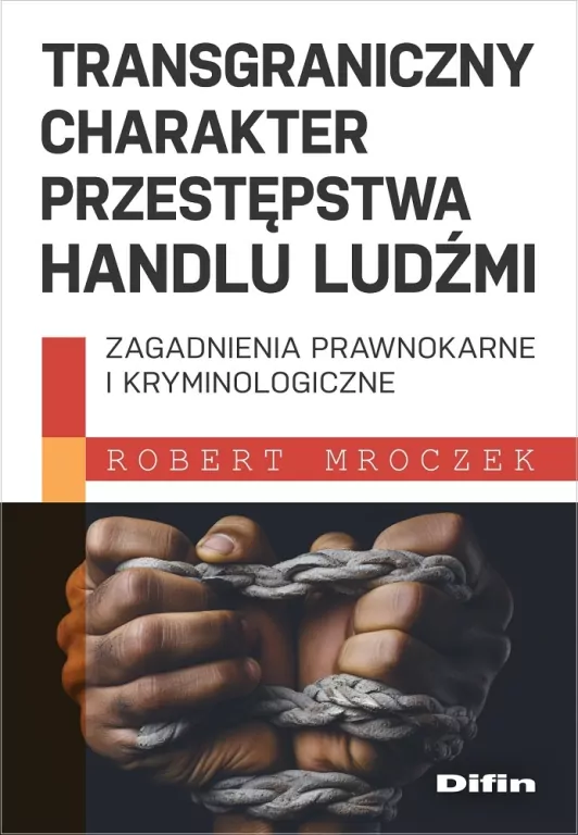 Transgraniczny charakter przestępstwa handlu ludźmi - tantis.pl