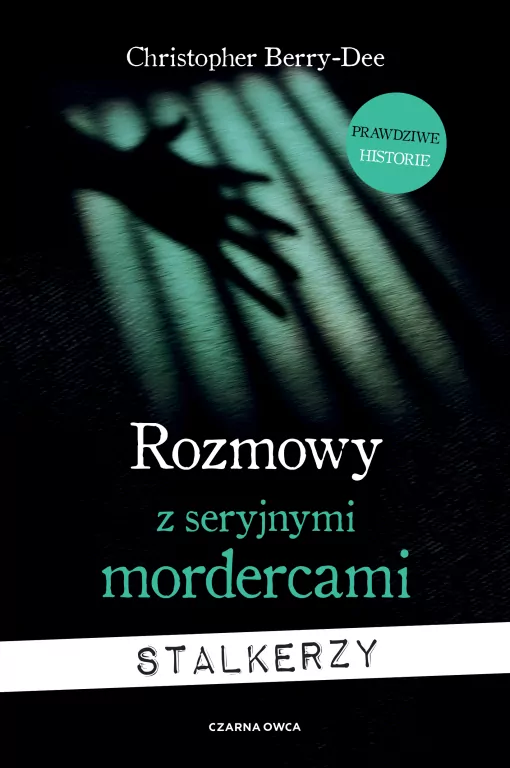 Rozmowy z seryjnymi mordercami. Stalkerzy - tantis.pl