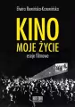 Kino, moje życie - tantis.pl