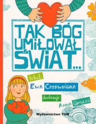 Tak Bóg umiłował świat... - tantis.pl