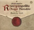 Rzeczpospolita Obojga Narodów. Srebrny wiek CD. Audiobook - tantis.pl