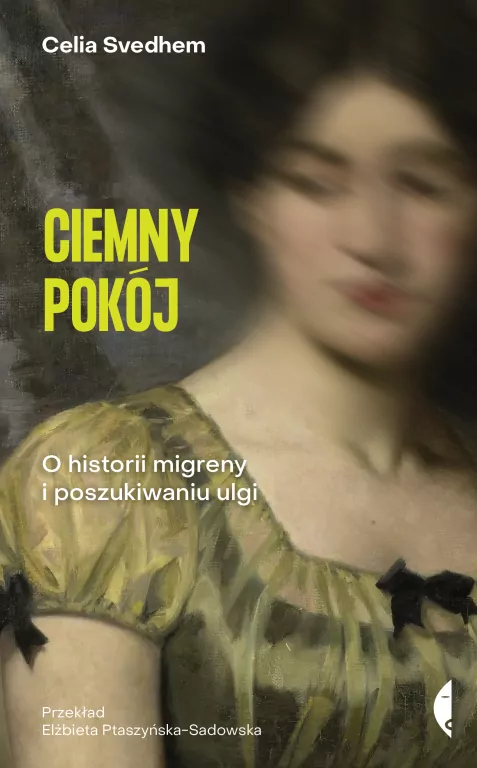Ciemny pokój. O historii migreny i poszukiwaniu ulgi - tantis.pl