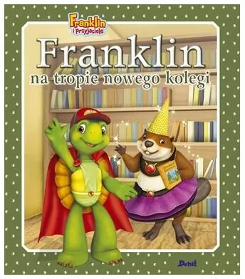 Franklin na tropie nowego kolegi. Franklin i przyjaciele - tantis.pl