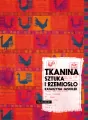 Tkanina. Sztuka i rzemiosło - tantis.pl
