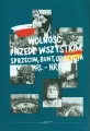 Wolność przede wszystkim. Sprzeciw, bunt, opozycja. PRL-NRD - tantis.pl