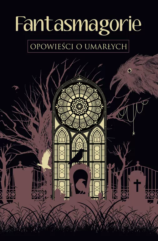 Fantasmagorie. Opowieści o umarłych - tantis.pl