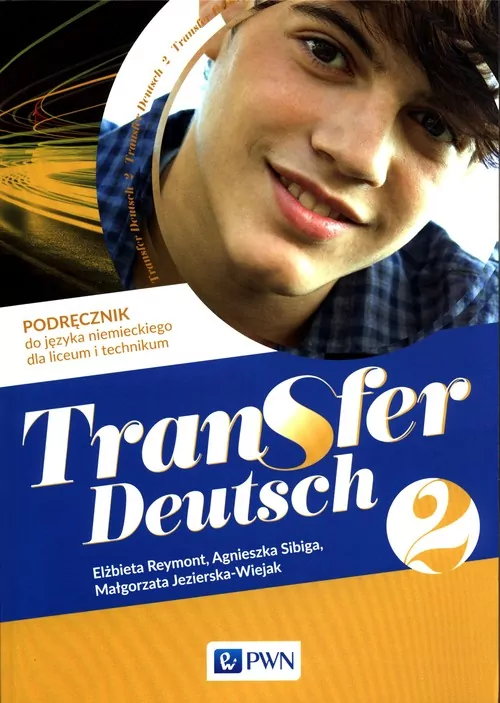Transfer Deutsch 2. Podręcznik. Język niemiecki dla szkół ponadpodstawowych - tantis.pl