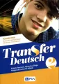 Transfer Deutsch 2. Podręcznik. Język niemiecki dla szkół ponadpodstawowych - tantis.pl