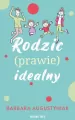 Rodzic (prawie) idealny - tantis.pl