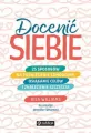 Docenić siebie. 25 sposobów na podniesienie samooceny, osiąganie celów i znalezienie szczęścia - tantis.pl