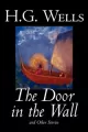 The Door in the Wall and Other Stories by H. G. Wells, Science Fiction, Literary - tantis.pl