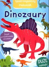 Dinozaury. Spostrzegawczy maluszek - tantis.pl