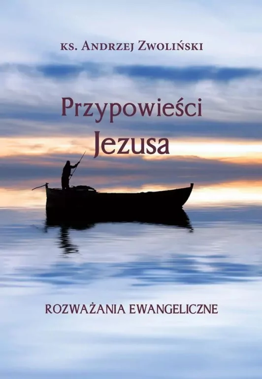 Przypowieści Jezusa. Rozważania ewangeliczne - tantis.pl