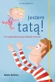 Jestem tatą! Co naprawdę muszą wiedzieć ojcowie - tantis.pl