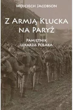 Z Armją Klucka na Paryż - tantis.pl