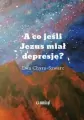 A co jeśli Jezus miał depresję? - tantis.pl