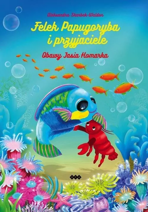 Felek Papugoryba. Obawy Jasia Homarka - tantis.pl