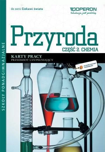 Przyroda LO cz.2 Chemia Ciekawi świata KP OPERON - tantis.pl
