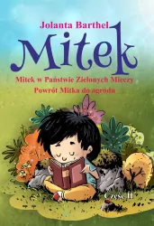 Mitek Mitek w Państwie Zielonych Mieczy Powrót Mitka do ogrodu Część II