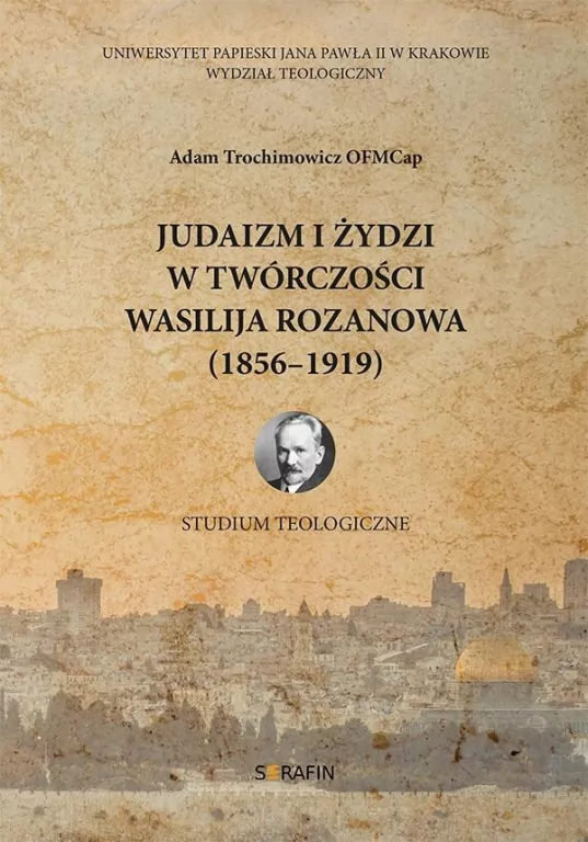 Judaizm i Żydzi w twórczości Wasilija Rozanowa - tantis.pl