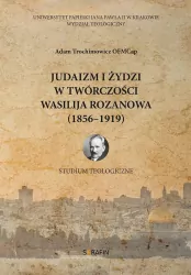Judaizm i Żydzi w twórczości Wasilija Rozanowa