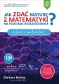 Jak zdać maturę z matematyki? Arkusze maturalne - tantis.pl