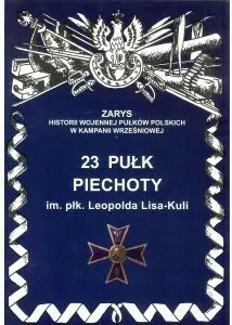 23 Pułk Piechoty im. płk. Leopolda Lisa-Kuli - tantis.pl
