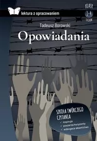 Proszę państwa do gazu i inne opowiadania. Lektura z opracowaniem - tantis.pl