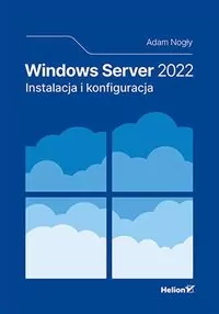 Windows Server 2022. Instalacja i konfiguracja - tantis.pl