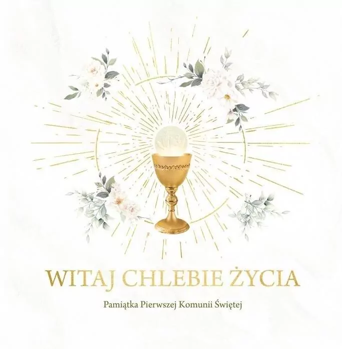 Witaj Chlebie Życia. Pamiątka I Komunii Świętej - tantis.pl