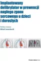 Implantowany defibrylator w prewencji nagłego zgonu sercowego u dzieci i dorosłych - tantis.pl