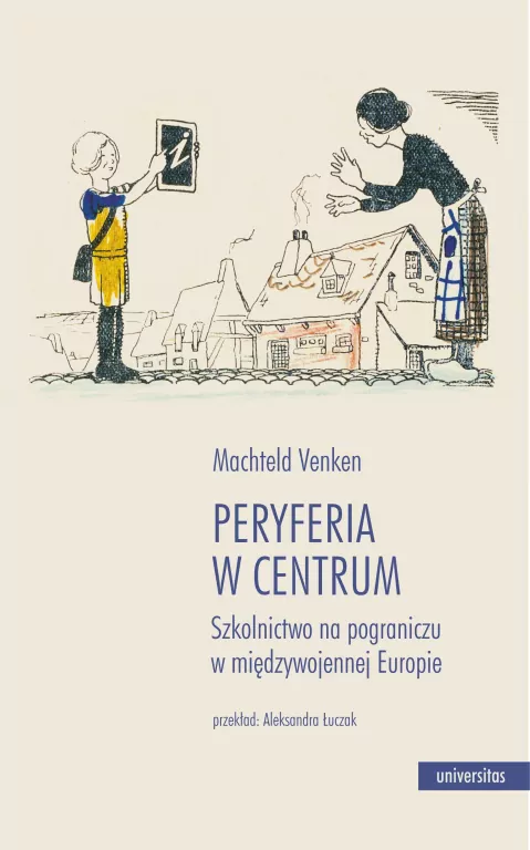 Peryferia w centrum. Szkolnictwo na pograniczu.. - tantis.pl