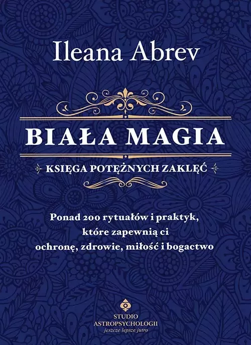 Biała magia. Księga potężnych zaklęć - tantis.pl