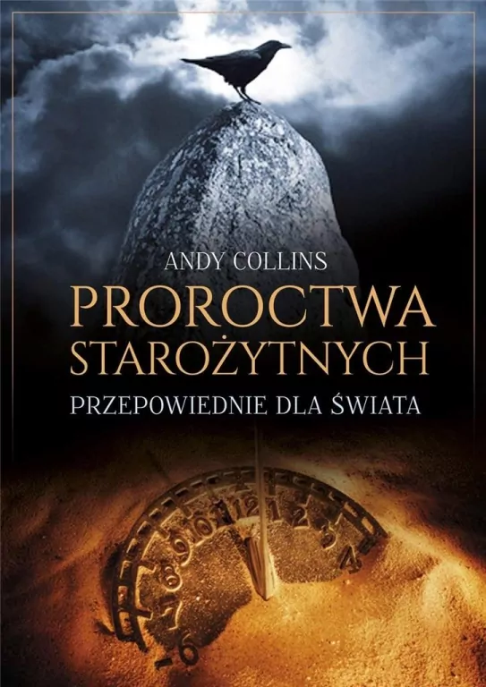 Proroctwa starożytnych. Przepowiednie dla świata - tantis.pl