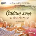 Oddam żonę w dobre ręce. Audiobook - tantis.pl