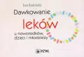 Dawkowanie leków u noworodków, dzieci i młodzieży - tantis.pl