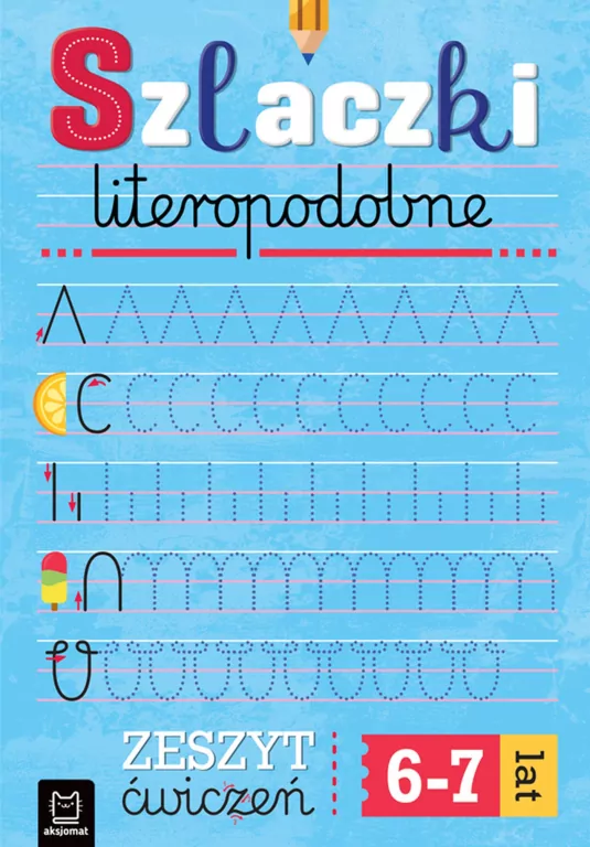 Szlaczki literopodopobne. Zeszyt ćwiczeń - tantis.pl