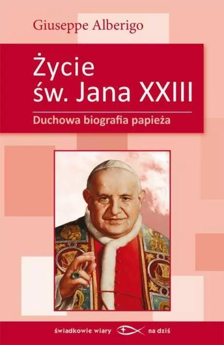 Życie św.Jana XXIII - tantis.pl
