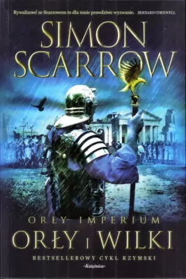 Orły i Wilki. Orły Imperium. Tom 4