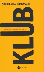 Klub. Seksskandal w komitecie noblowskim