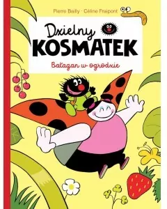 Dzielny Kosmatek. Bałagan w ogrodzie - tantis.pl