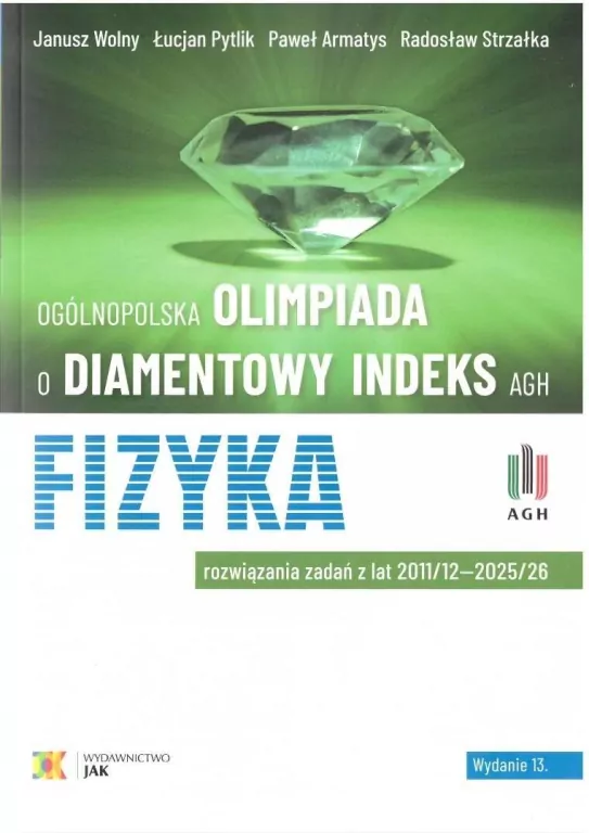 Olimpiada o diamentowy indeks AGH. Fizyka w.13 - tantis.pl