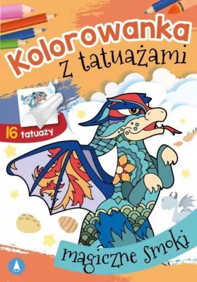 Magiczne smoki. Kolorowanka z tatuażami