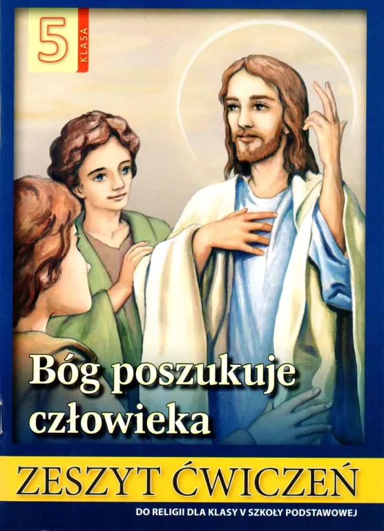 Bóg poszukuje człowieka. Zeszyt ćwiczeń, klasa 5 SP - tantis.pl
