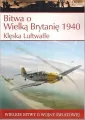 Wielkie bitwy II wojny światowej. Bitwa o Wielką Brytanię 1940 r. Klęska Luftwaffe + DVD - tantis.pl