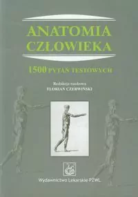 Anatomia człowieka. 1500 pytań testowych - tantis.pl