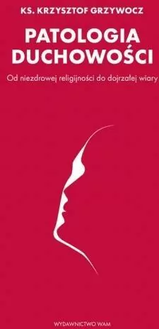 Patologia duchowości - tantis.pl