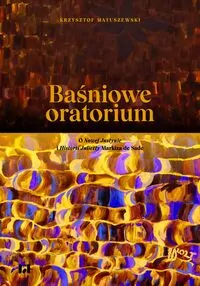 Baśniowe oratorium. O Nowej Justynie i Historii... - tantis.pl
