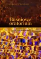 Baśniowe oratorium. O Nowej Justynie i Historii... - tantis.pl